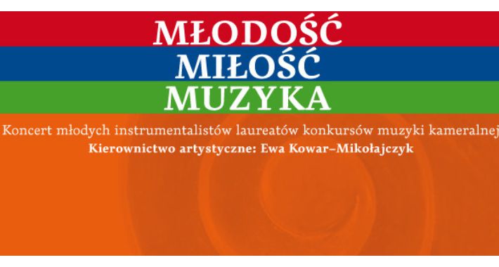 MŁODOŚĆ, MIŁOŚĆ, MUZYKA 