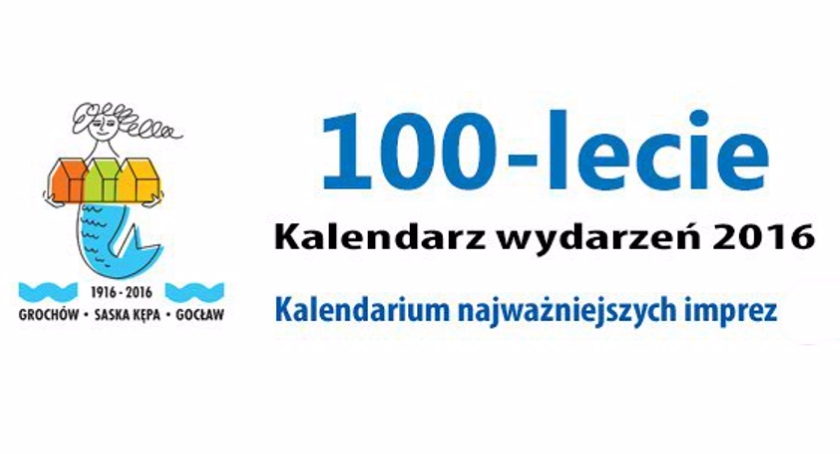 Kalendarium wydarzeń 100 lecia przyłączenia Grochowa, Saskiej Kępy i Gocławia do Warszawy