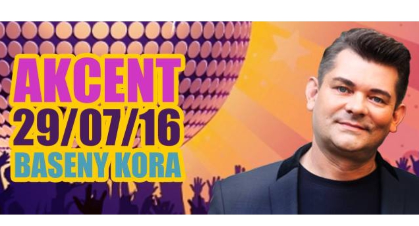 Koncert Zespołu Akcent - Baseny Kora – 29.07.2016