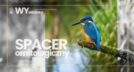 WYWCZASY: SPACER ORNITOLOGICZNY na Pradze-Południe!