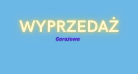 Nadchodzi WYPRZEDAŻ GARAŻOWA na Pradze-Południe!