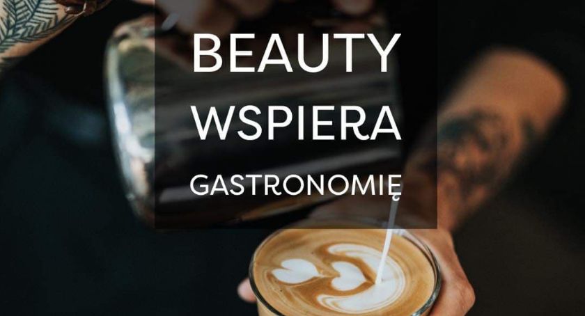 Beauty dla gastro. W trudnych czasach działają wspólnie!