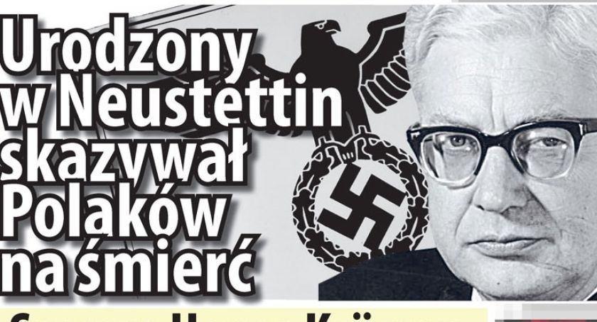 Urodzony w Neustettin skazywał Polaków na śmierć. Sprawa Hansa Krügera