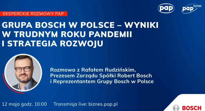 Grupa Bosch w Polsce - wyniki w trudnym roku pandemii i strategia rozwoju