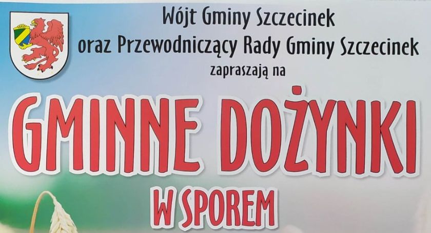 Dożynki gminy Szczecinek. Zaproszenie do Sporego