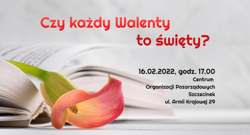 Czy każdy Walenty to święty? Zaproszenie