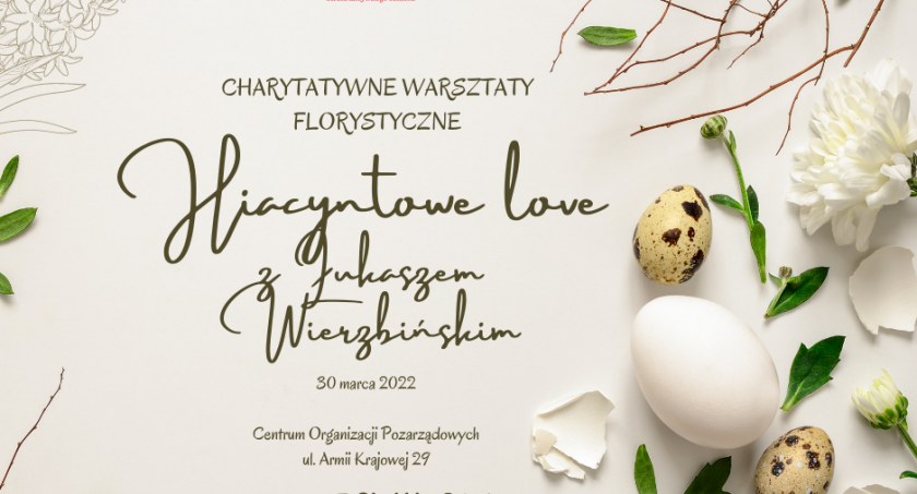 Warsztaty charytatywne Hiacyntowe Love. Zaproszenie 