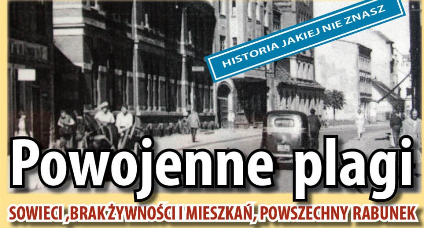 „Sowieci nie respektują żadnych umów”. Powojenne plagi, część III. 
