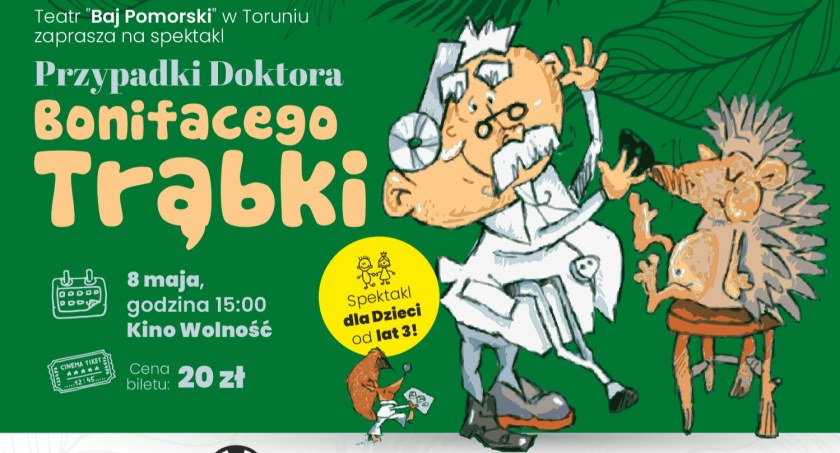Przypadki Doktora Bonifacego Trąbki. Teatr Baj Pomorski zaprasza na spektakl w Szczecinku