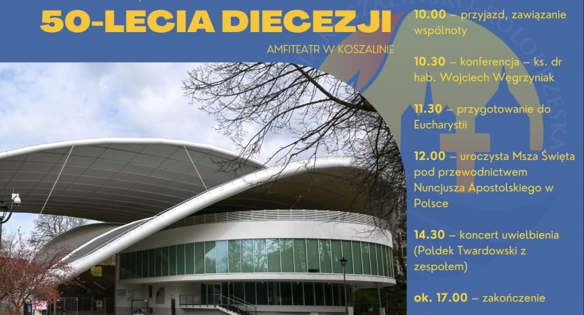 50-lecie diecezji koszalińsko-kołobrzeskiej. W sobotę wielkie świętowanie