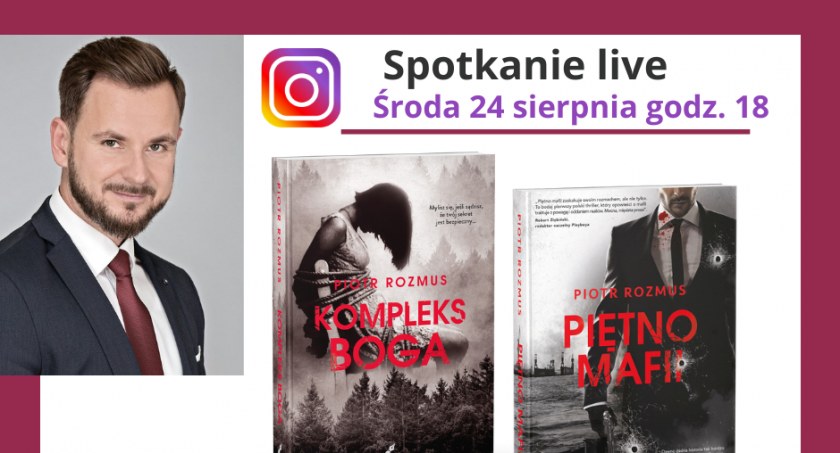 Spotkanie autorskie on-line z Piotrem Rozmusem. Kiedy nowa powieść?