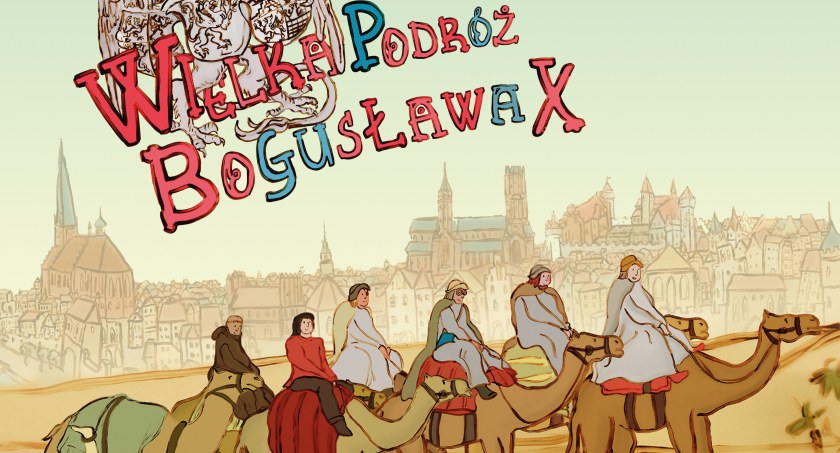 Wielka Podróż Bogusława X. Zobaczymy film o Szczecinku w czasach Książąt Pomorskich