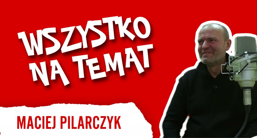Wszystko na Temat: Maciej Pilarczyk, komputerowy czarodziej. „Klient wymaga rzetelności i dyskrecji”