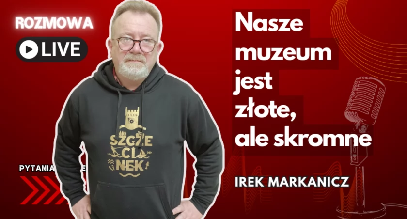 Dyrektor muzeum: Złote, a skromne