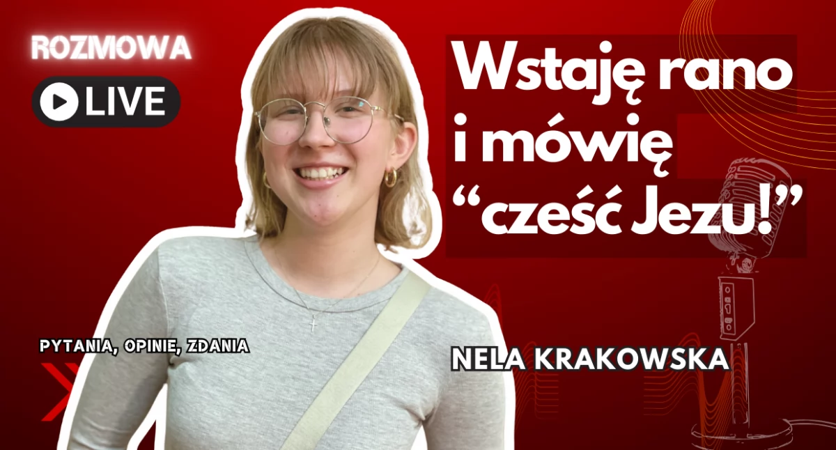 Nela Krakowska: „Podążam na maksa za Bogiem”