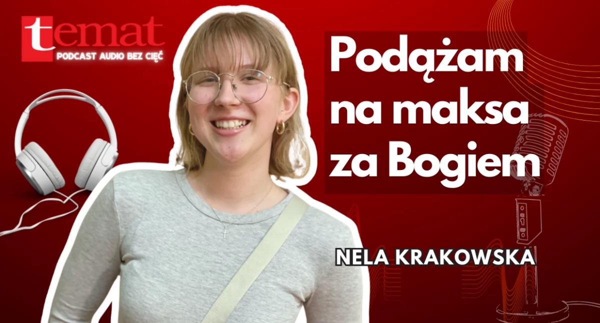 Nela Krakowska: Wstaję i mówię „cześć Jezu!” [podcast audio]