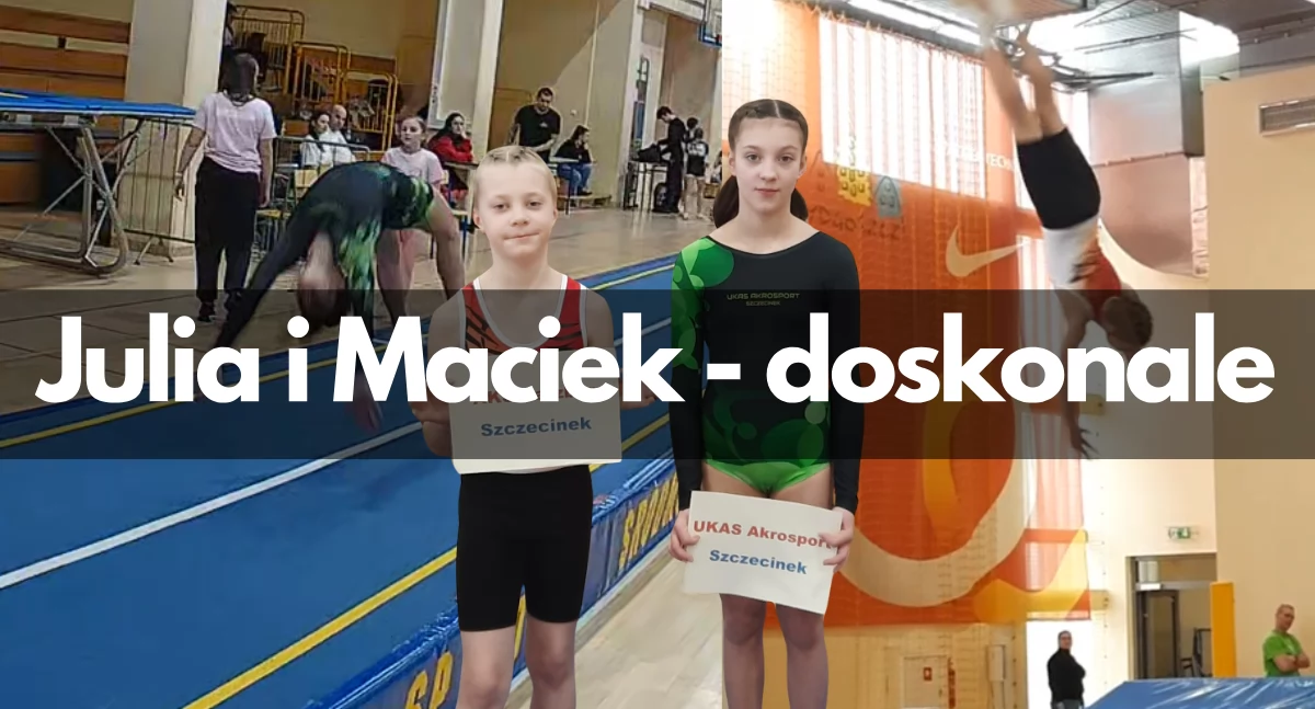 Julia i Maciek. Doskonały występ młodych akrobatów