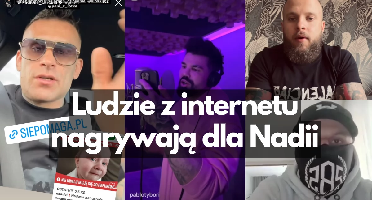 Influencerzy z zasięgami wspierają Nadię