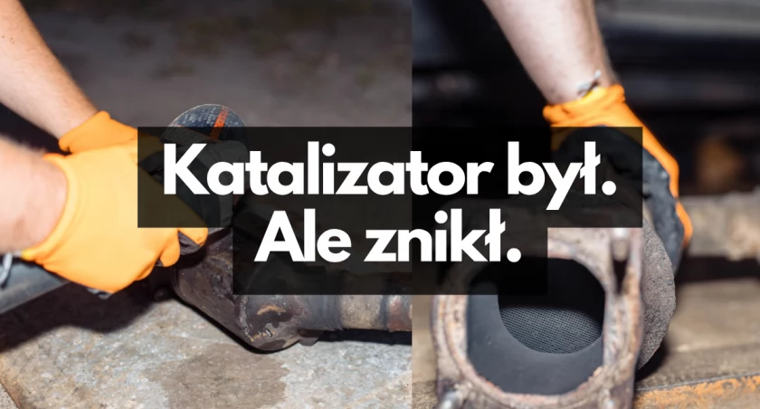 Zaufał mechanikowi. I znikł mu katalizator