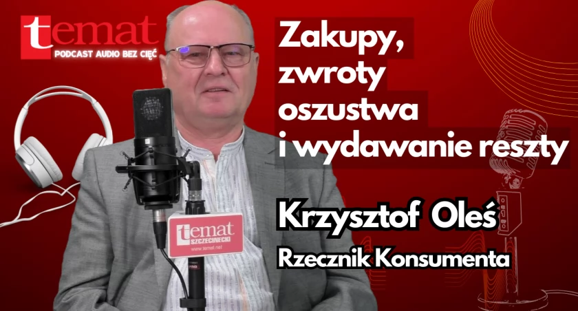 Krzysztof Oleś, Powiatowy Rzecznik Konsumenta [podcast audio]