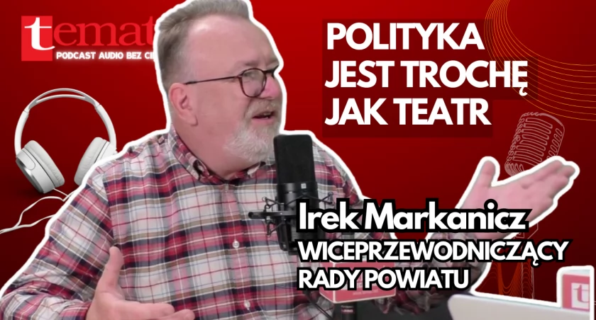 Nowy wiceprzewodniczący Rady Powiatu. Irek Markanicz [podcast audio]