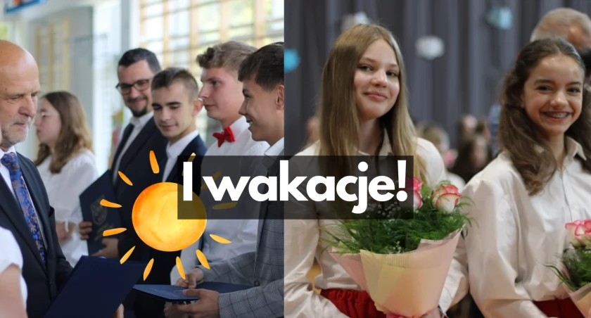 Wystarczy nauki, czas na wakacje. Wyróżnieni najlepsi
