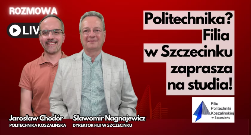 Politechnika? Filia w Szczecinku zaprasza na studia!