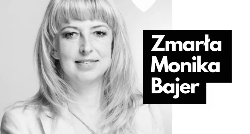 Zmarła Monika Bajer
