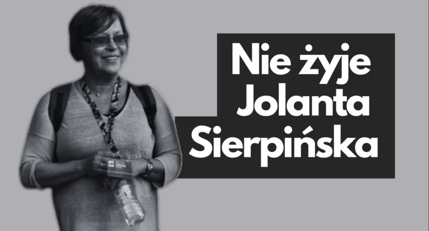Nie żyje Jolanta Sierpińska