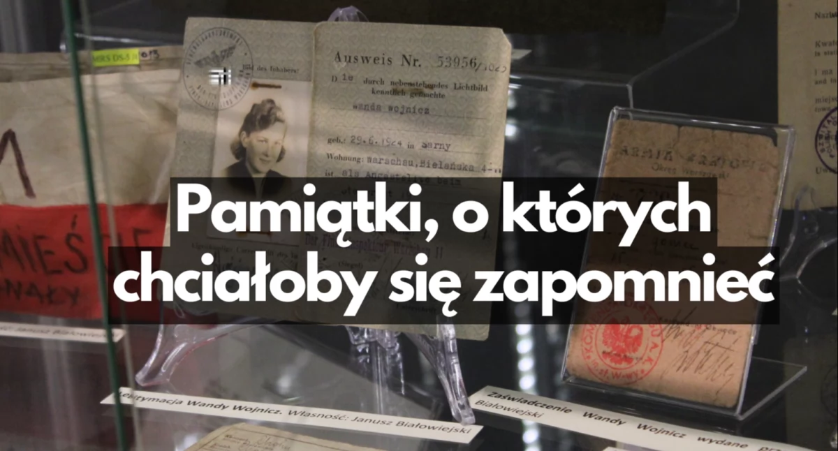 Pamiątki ze złego czasu. Okupacyjna, powstańcza wystawa w muzeum