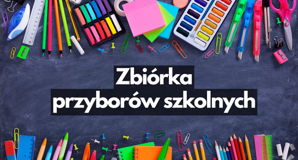 Potrzebne artykuły szkolne dla tych, co nie mają. Zbiórka w PoDzielni