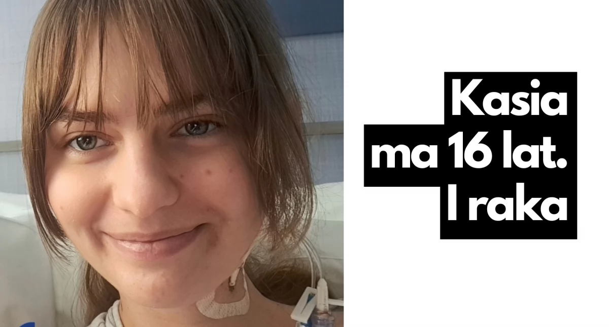 Kasia Donejko ma 16 lat. I raka