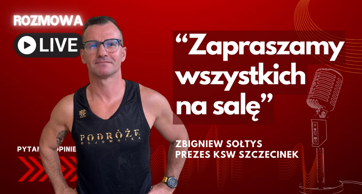 Zbigniew Sołtys rekrutuje: Zapraszam do „kuźni talentów” KSW 