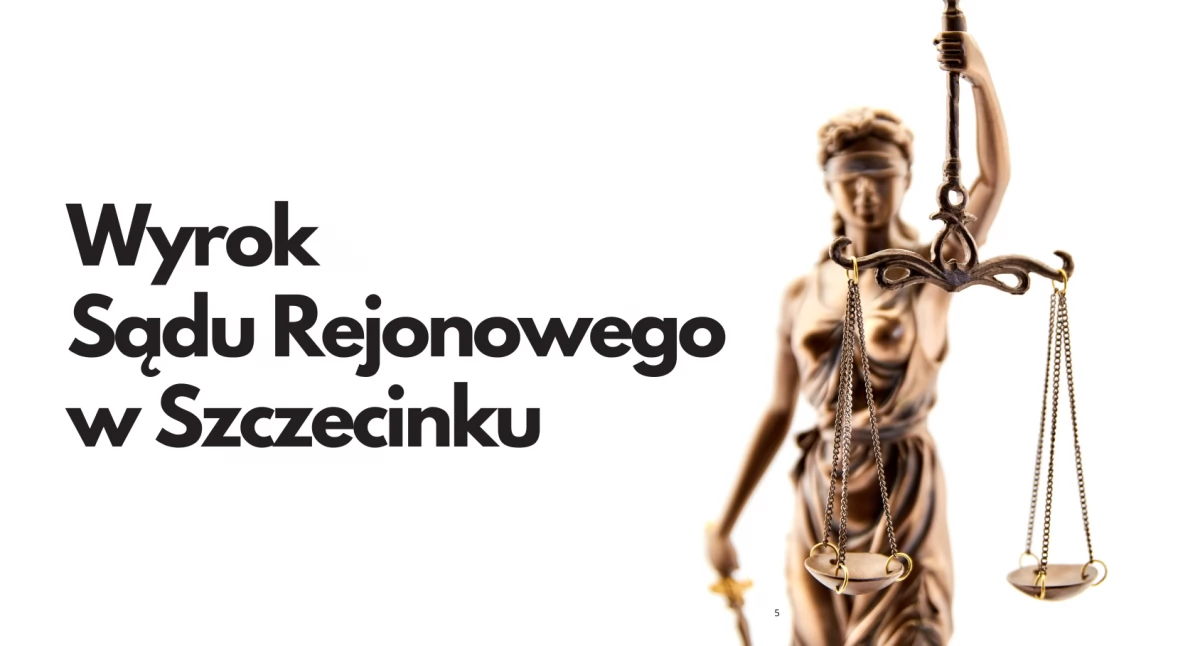 Wyrok Sądu Rejonowego w Szczecinku: Jerzy Stryjak