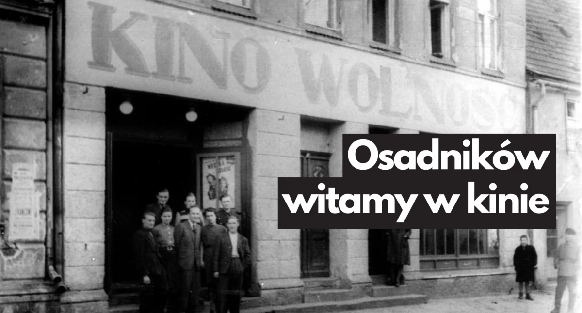 Kino w Szczecinku. Najpierw była wolność, potem szybka przyjaźń 