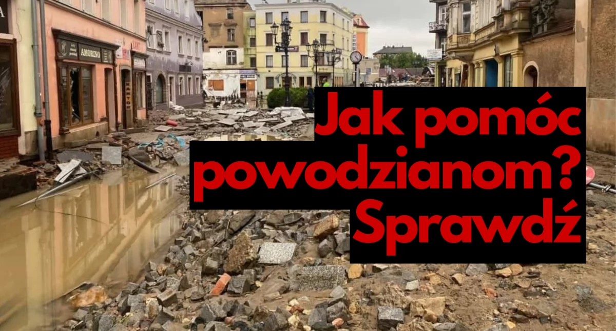 Pomóż powodzianom! Gdzie przynieść rzeczy?