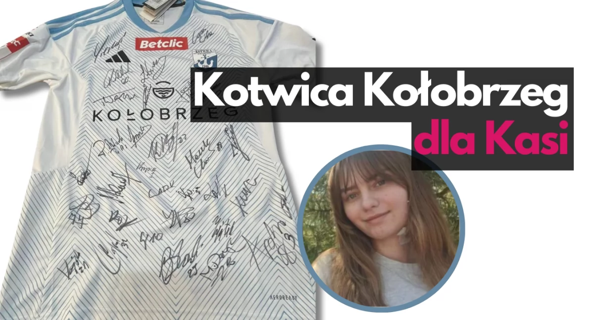 Kotwica Kołobrzeg włącza się w pomoc Kasi. Do wylicytowania koszulka z autografami