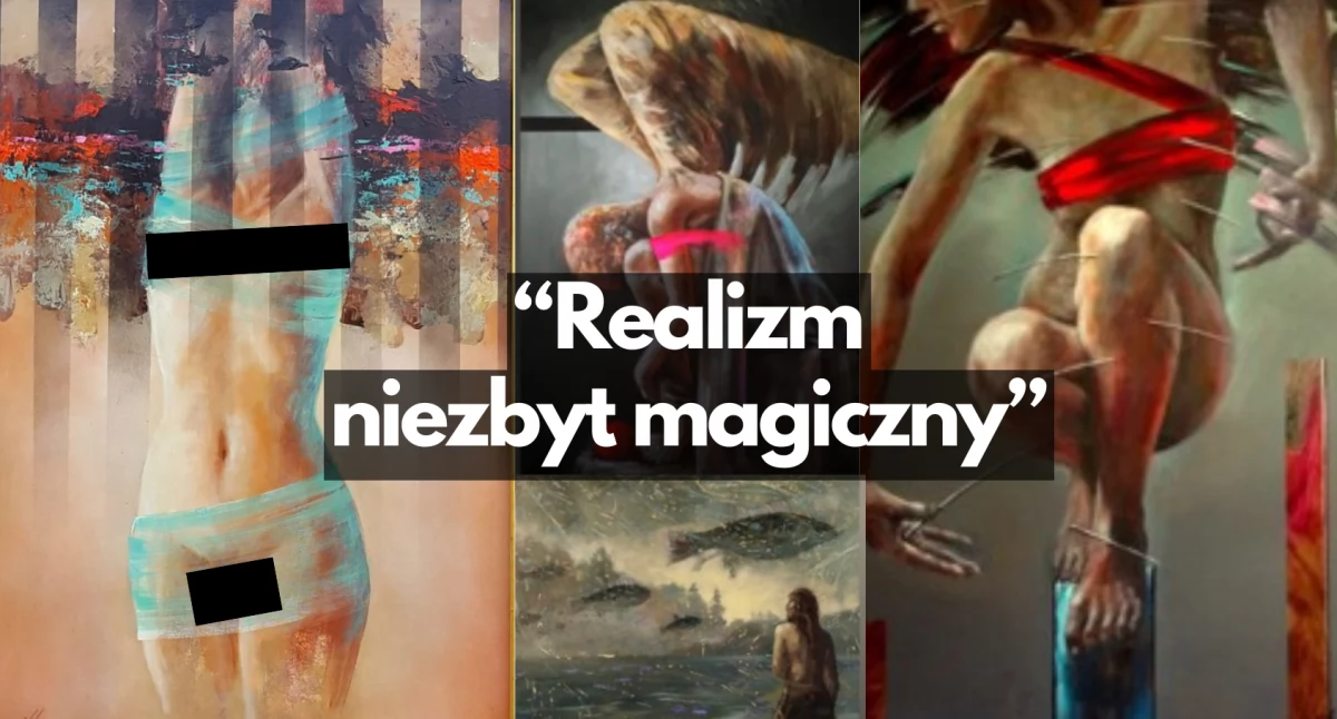„Realizm niezbyt magiczny”. Czeka nas wystawa malarstwa