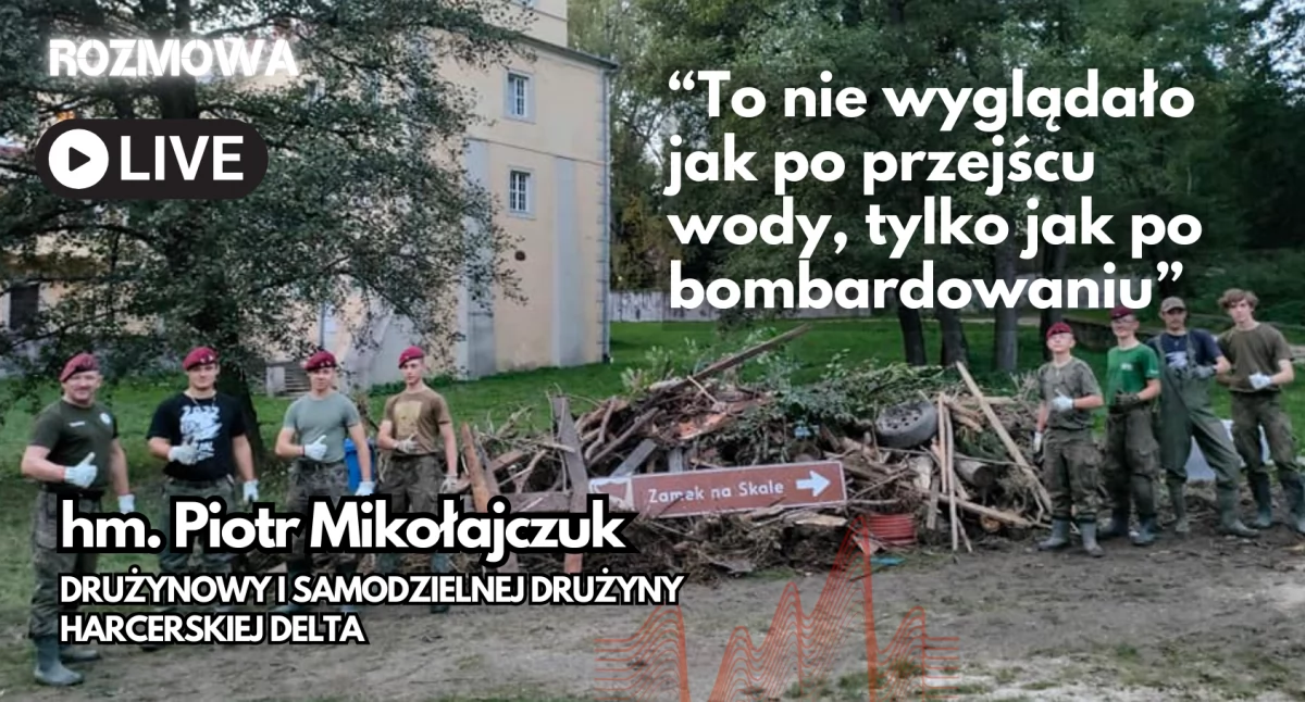 Jeszcze płynęła fala, oni już działali w zalanych miastach. Harcerze z Delty z pomocą powodzianom