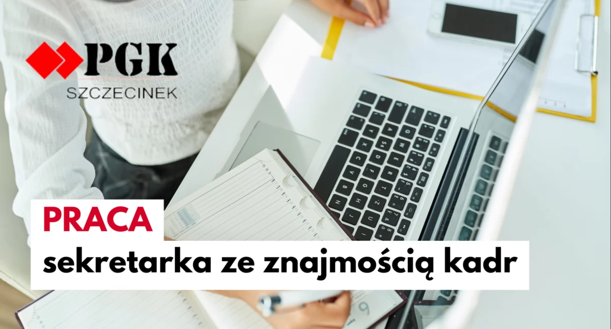 Oferta pracy w PGK: Stanowisko sekretarki ze znajomością kadr