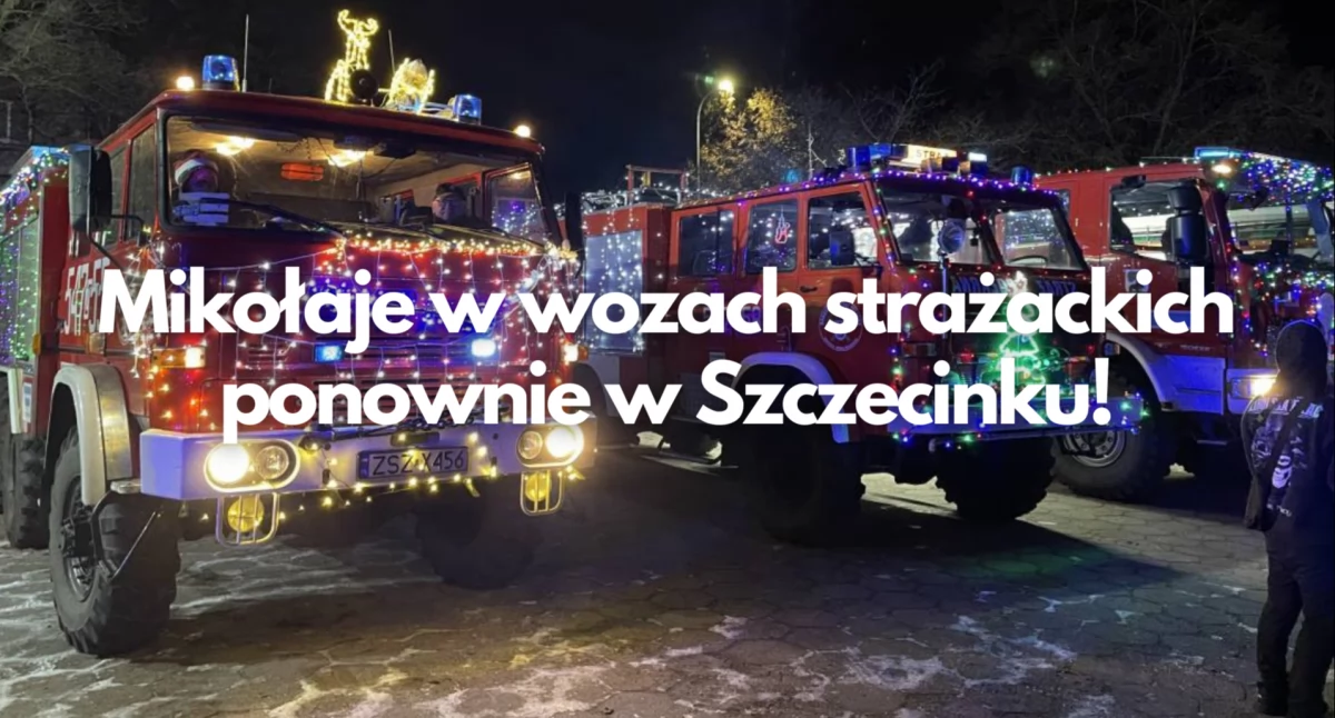 Mikołaje w wozach strażackich. Konwój ponownie zawita do Szczecinka