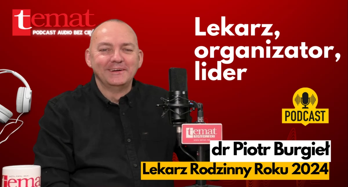Małe miejscowości, wielkie wyzwania. Piotr Burgieł, Lekarz Rodzinny Roku 