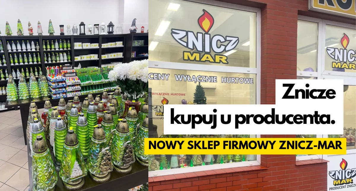 Kupuj taniej prosto od producenta! Sklep firmowy Znicz-Mar już otwarty
