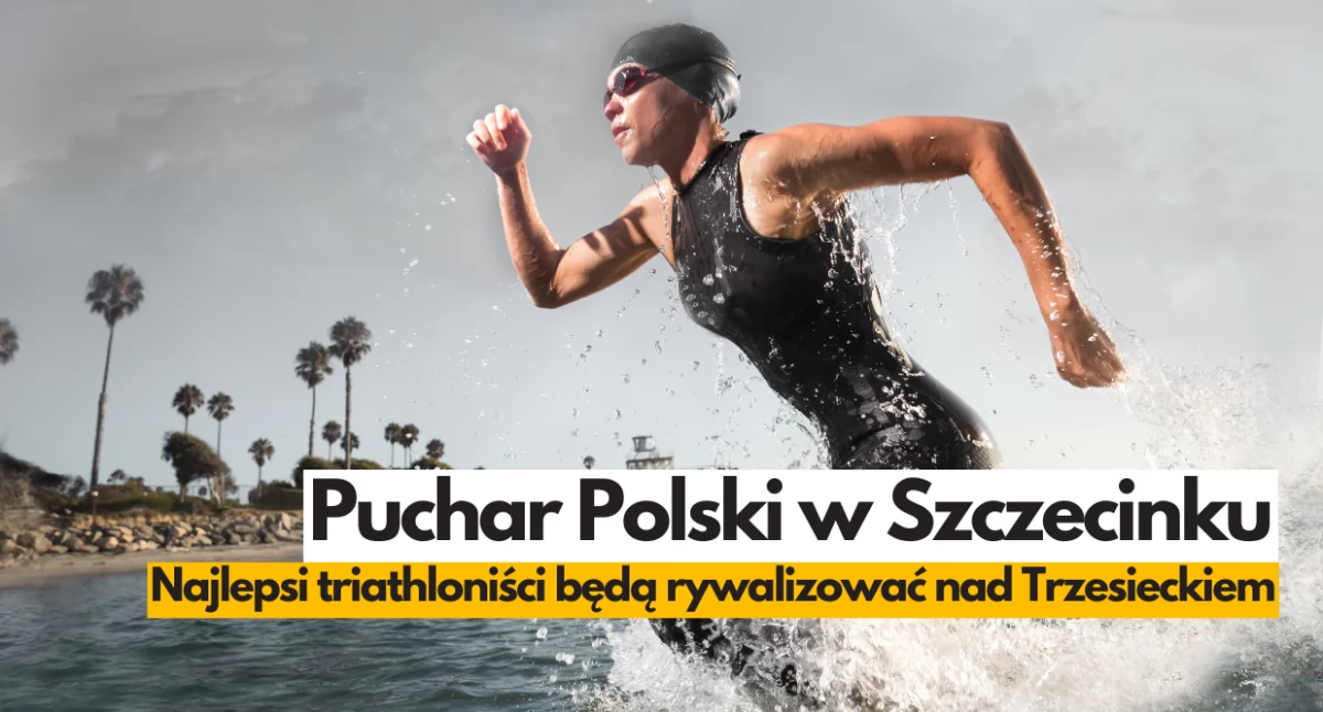 Puchar Polski w triathlonie latem w Szczecinku