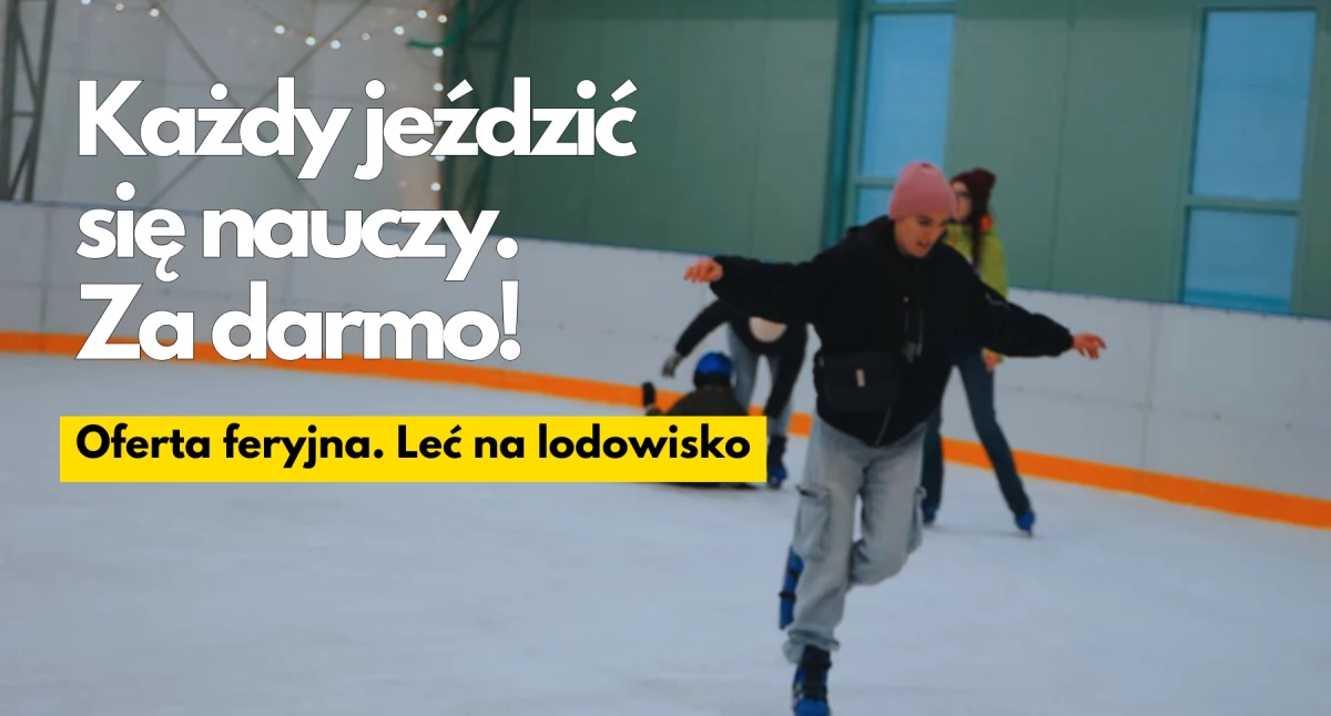 Ferie na lodowisku. Bezpłatny kurs jazdy na łyżwach!