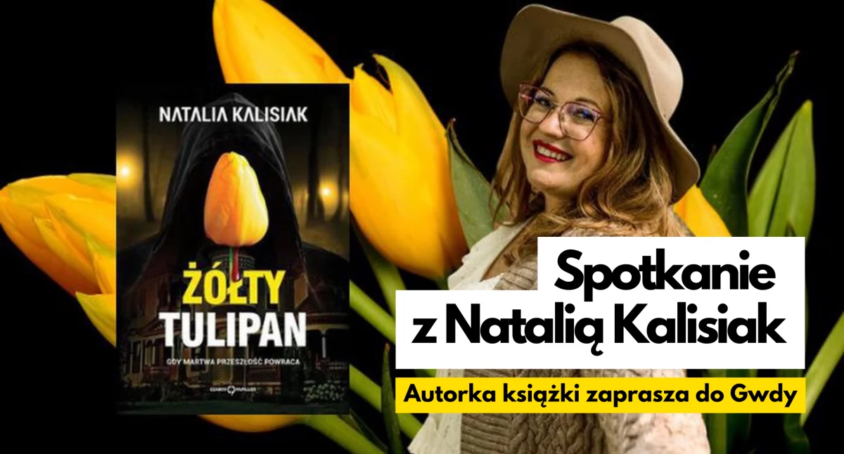 Mroczne sekrety, zbrodnia i tulipan. Spotkanie w Gwdzie