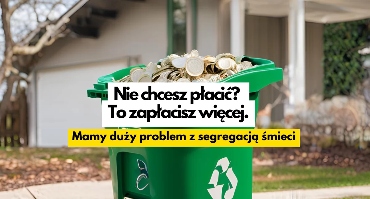 W „śmieci” jesteśmy najgorsi wśród gmin. Będziemy opłacać unijne sankcje?