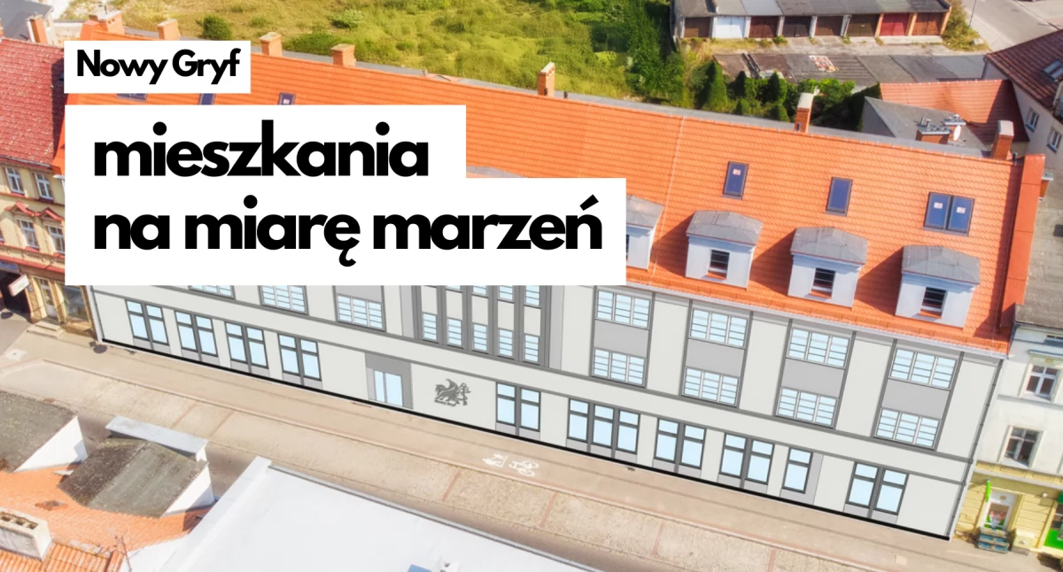 Nowe mieszkania w sercu miasta. Wiecie, tam gdzie Gryf