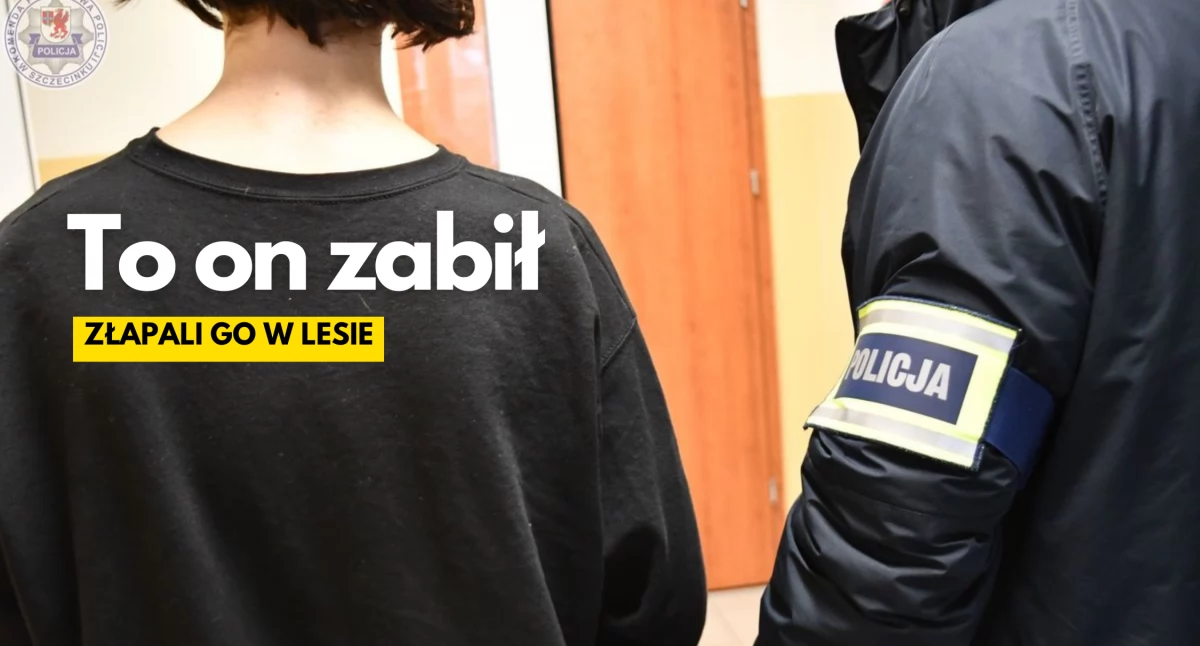 Zabił kobietę, znaleźli go w lesie