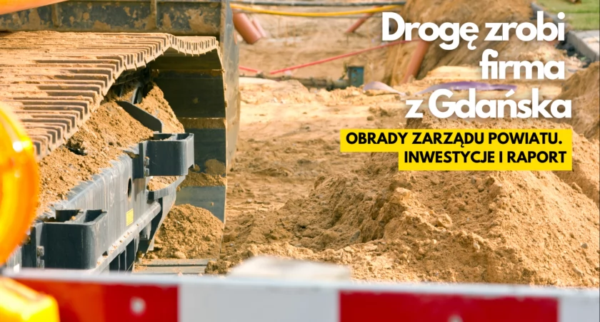 Drogę ze Sporego wyremotuje firma z Gdańska. Obrady Zarządu Powiatu